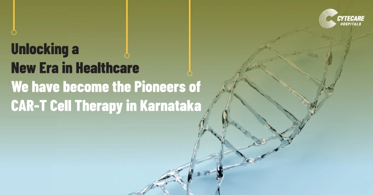 First Hospital to Offer CAR-T Cell Therapy in Karnataka.
