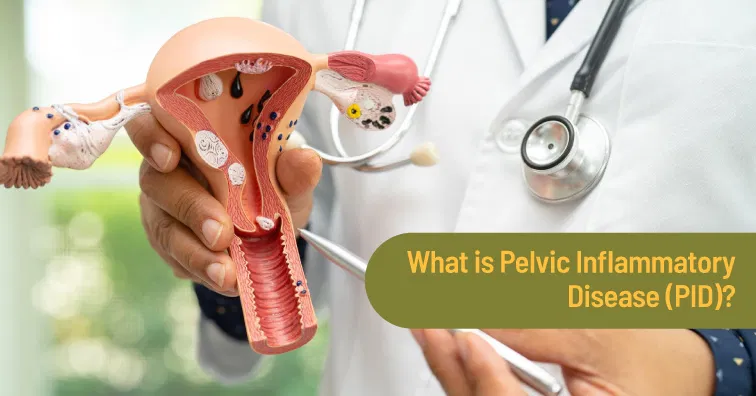Pelvic Inflammatory Disease: Symptoms, Causes and Treatment